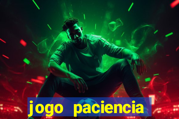 jogo paciencia spider haja paciencia